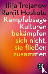 Trojanow, Ilija, Hoskote, Ranjit - Kampfabsage