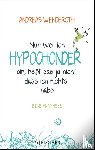 Wenderoth, Andreas - Nur weil ich Hypochonder bin, heißt das ja nicht, dass ich nichts habe