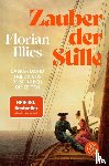 Illies, Florian - Zauber der Stille