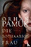 Pamuk, Orhan - Die rothaarige Frau