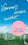 Ahern, Cecelia - Vermiss mein nicht