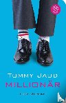 Jaud, Tommy - Millionär