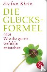 Klein, Stefan - Die Glücksformel