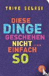 Selasi, Taiye - Diese Dinge geschehen nicht einfach so