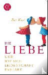 Kast, Bas - Die Liebe