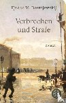 Dostojewskij, Fjodor M. - Verbrechen und Strafe