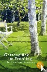  - Gartenglück im Frühling