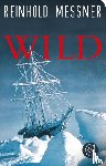 Messner, Reinhold - Wild