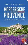 Lagrange, Pierre - Mörderische Provence