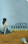 Hermann, Judith - Daheim
