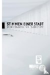Bánk, Zsuzsa, Brandt, Lars, Genazino, Wilhelm, Grjasnowa, Olga - Stimmen einer Stadt