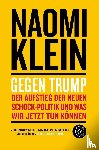 Klein, Naomi - Gegen Trump