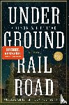 Whitehead, Colson - Underground Railroad