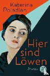 Poladjan, Katerina - Hier sind Löwen