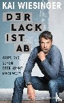 Wiesinger, Kai - Der Lack ist ab