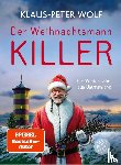 Wolf, Klaus-Peter - Der Weihnachtsmannkiller. Ein Winter-Krimi aus Ostfriesland