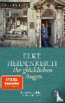 Heidenreich, Elke - Ihr glücklichen Augen