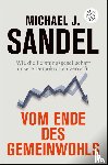 Sandel, Michael J. - Vom Ende des Gemeinwohls