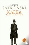 Safranski, Rüdiger - Kafka. Um sein Leben schreiben