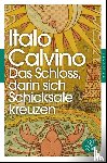 Calvino, Italo - Das Schloss, darin sich Schicksale kreuzen