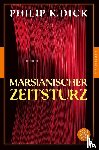 Dick, Philip K. - Marsianischer Zeitsturz
