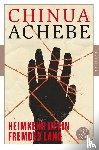 Achebe, Chinua - Heimkehr in ein fremdes Land