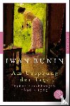 Bunin, Iwan - Am Ursprung der Tage