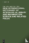 Sawoniak, Henryk, Witt, Maria - New International Dictionary of Acronyms in Library and Information Science and Related Fields