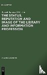  - The Status, Reputation and Image of the Library and Information Profession