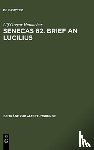 Hamacher, Ulf Gregor - Senecas 82. Brief an Lucilius