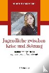 Streeck-Fischer, Annette - Jugendliche zwischen Krise und Störung