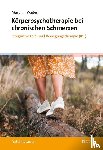 Waibel, Martin J. - Körperpsychotherapie bei chronischen Schmerzen