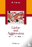 Kernberg, Otto F. - Liebe und Aggression
