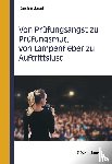 Jacob, Cersten - Von Prüfungsangst zu Prüfungsmut, von Lampenfieber zu Auftrittslust