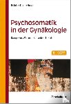 Rohde, Anke, Hocke, Andrea, Dorn, Almut - Psychosomatik in der Gynäkologie