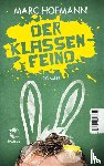 Hofmann, Marc - Der Klassenfeind