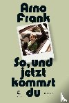 Frank, Arno - So, und jetzt kommst du
