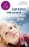 Preißmann, Christine - Gut leben mit einem autistischen Kind