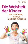 Baer, Udo - Die Weisheit der Kinder