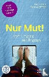 Rohwetter, Angelika - Nur Mut! (Fachratgeber Klett-Cotta)