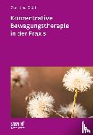 Gräff, Christine - Konzentrative Bewegungstherapie in der Praxis (Leben lernen, Bd. 208)
