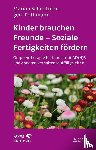 Schmitman Pothmann, Marion - Kinder brauchen Freunde - Soziale Fertigkeiten fördern (Leben lernen, Bd. 229)