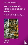 Weinberg, Dorothea - Psychotherapie mit komplex traumatisierten Kindern (Leben lernen, Bd. 233)