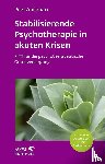 Abilgaard, Peer - Stabilisierende Psychotherapie in akuten Krisen (Leben Lernen, Bd. 254)
