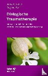 Butollo, Willi, Karl, Regina - Dialogische Traumatherapie (Leben Lernen, Bd. 256)