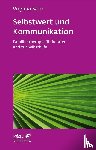 Satir, Virginia - Selbstwert und Kommunikation (Leben lernen, Bd. 18)