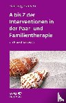 Hansen, Hartwig - A bis Z der Interventionen in der Paar- und Familientherapie (Leben lernen, Bd. 196)