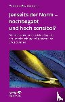 Brackmann, Andrea - Jenseits der Norm - hochbegabt und hoch sensibel? (Leben lernen, Bd. 180)