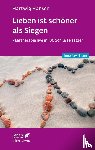 Hansen, Hartwig - Lieben ist schöner als Siegen