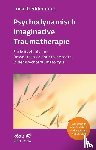 Reddemann, Luise - Psychodynamisch Imaginative Traumatherapie - PITT (Leben Lernen, Bd. 320)